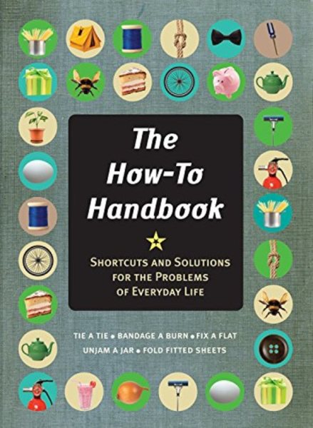 The How-To Handbook: Shortcuts and Solutions for the Problems of Everyday Life cover