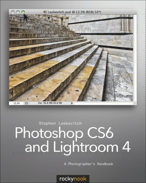 Photoshop CS6 and Lightroom 4: A Photographer's Handbook cover