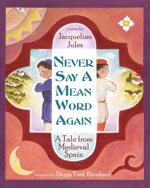 Never Say a Mean Word Again: A Tale from Medieval Spain cover
