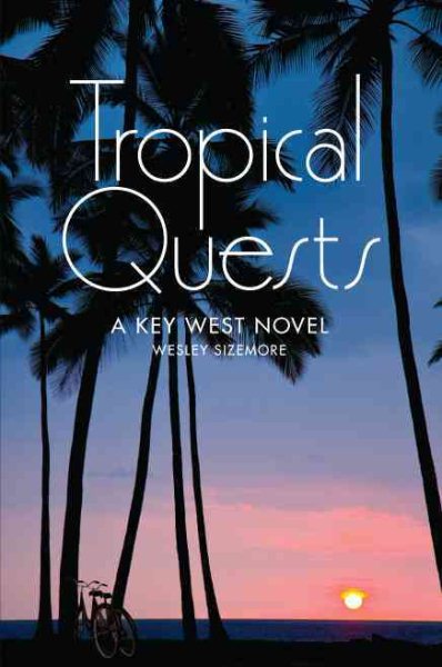 Tropical Quests: A Key West Novel cover