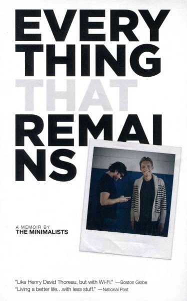 Everything That Remains: A Memoir by The Minimalists cover