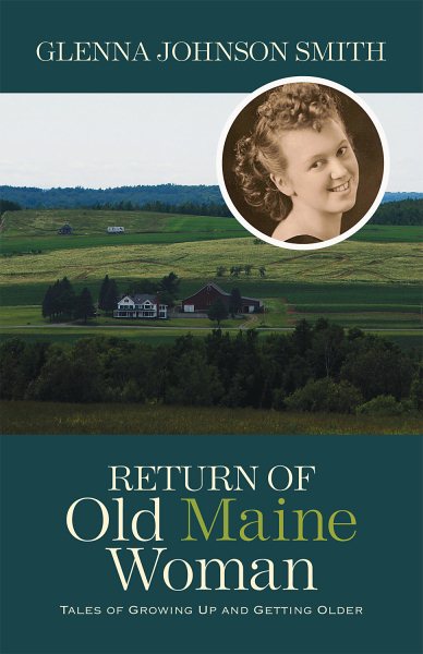 Return of Old Maine Woman: Tales of Growing Up and Getting Older cover