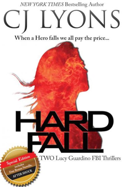 Hard Fall Special Edition: Includes Bonus Novella After Shock (Lucy Guardino FBI Thrillers)