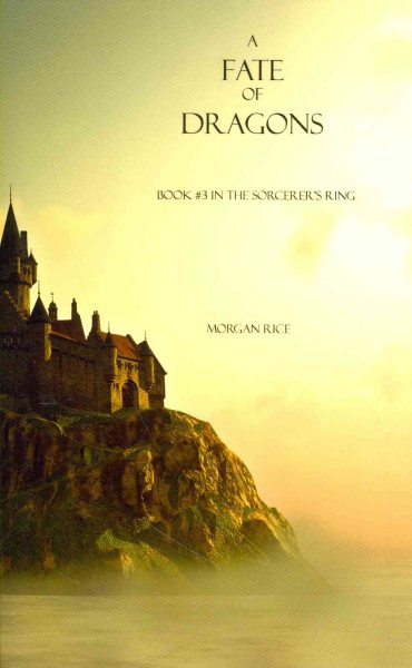 A Fate of Dragons (Book #3 in the Sorcerer's Ring) cover
