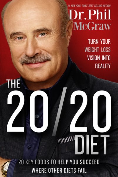 The 20/20 Diet: Turn Your Weight Loss Vision Into Reality cover