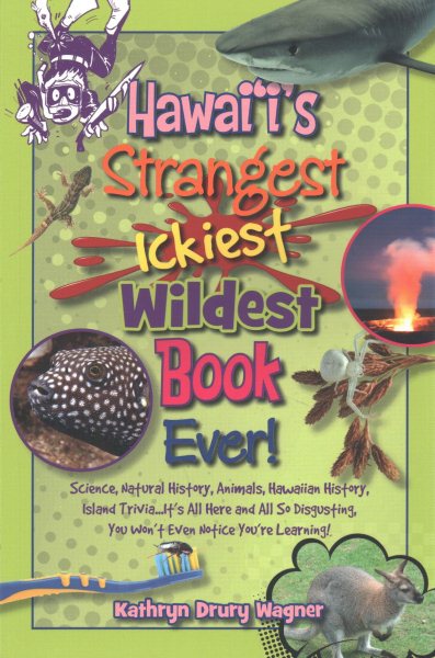 Hawaii's Strangest, Ickiest, Wildest Book Ever cover