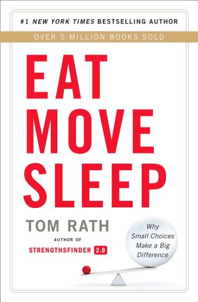 Eat Move Sleep: How Small Choices Lead to Big Changes cover