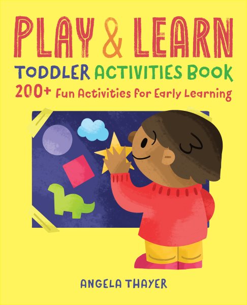 Play & Learn Toddler Activities Book: 200+ Fun Activities for Early Learning cover