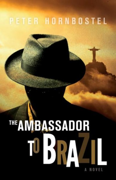 The Ambassador to Brazil: A Novel cover