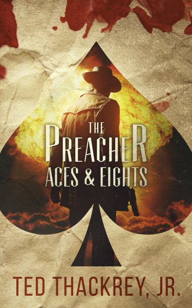 The Preacher: Aces and Eights (The Preacher Thriller Series) cover