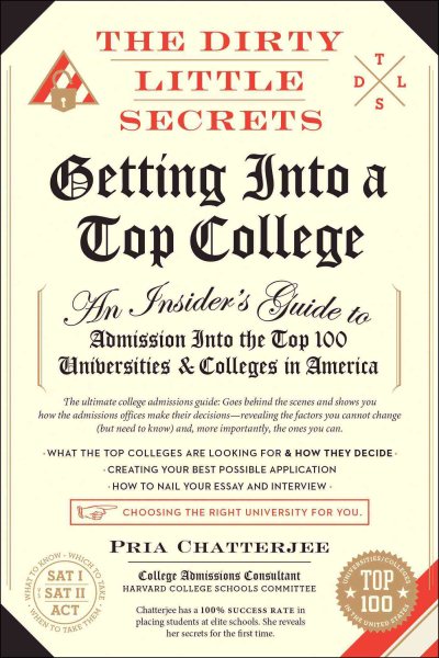 The Dirty Little Secrets of Getting Into a Top College cover