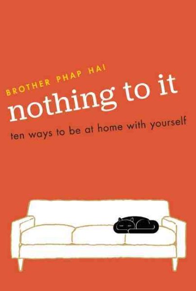 Nothing To It: Ten Ways to Be at Home with Yourself cover