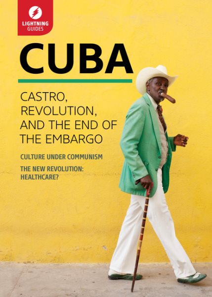 Cuba: Castro, Revolution, and the End of the Embargo cover