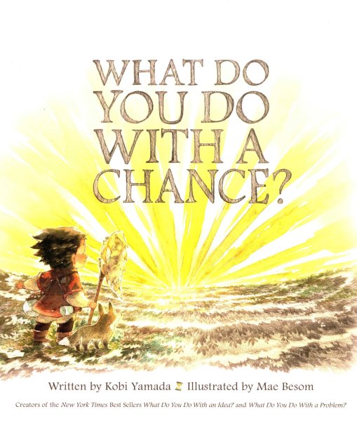 What Do You Do With a Chance? — New York Times best seller cover
