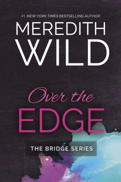 Over the Edge (The Bridge Series) cover