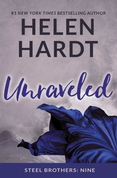 Unraveled (Steel Brothers Saga Book 9 (9)) cover
