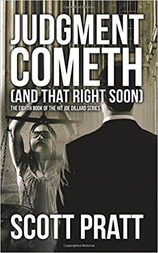 Judgment Cometh: and That Right Soon (Joe Dillard Series)