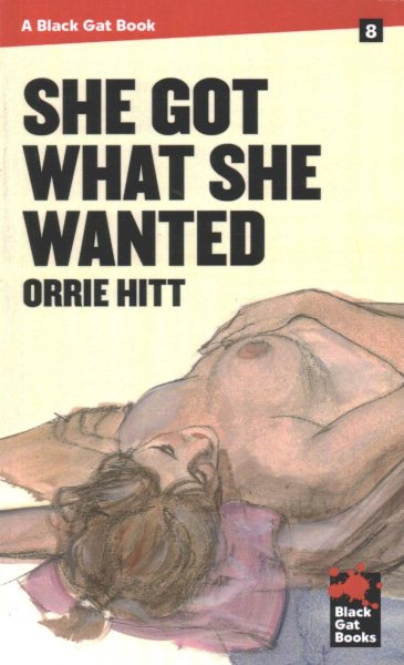 She Got What She Wanted (Black Gat Books) cover
