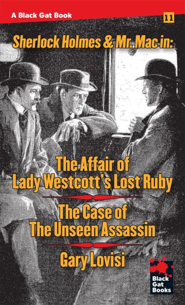 The Affair of Lady Westcott's Lost Ruby / The Case of the Unseen Assassin (Black Gat Books) cover