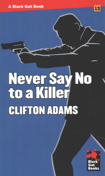 Never Say No to a Killer (Black Gat Books) cover