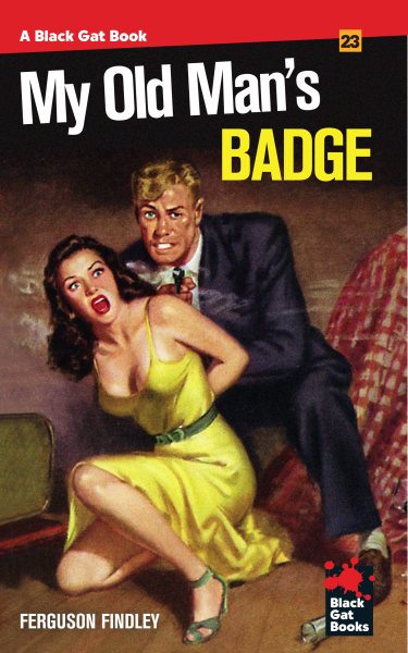 My Old Man's Badge (Black Gat Books) cover