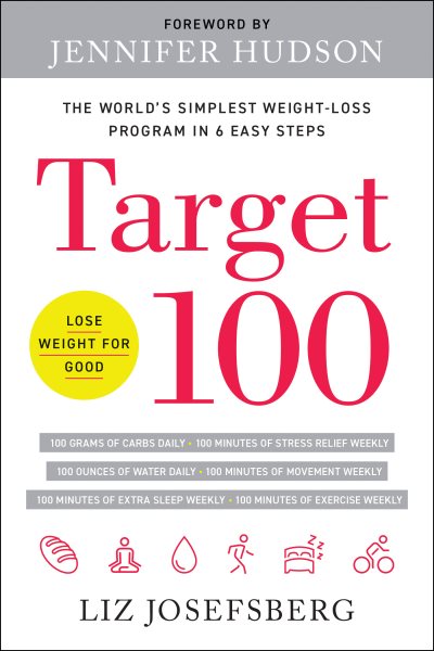 Target 100: The World's Simplest Weight-Loss Program in 6 Easy Steps cover