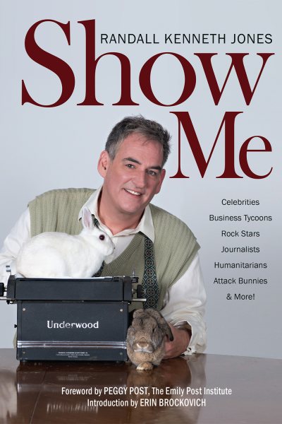 Show Me: Celebrities, Business Tycoons, Rock Stars, Journalists, Humanitarians, Attack Bunnies & More!