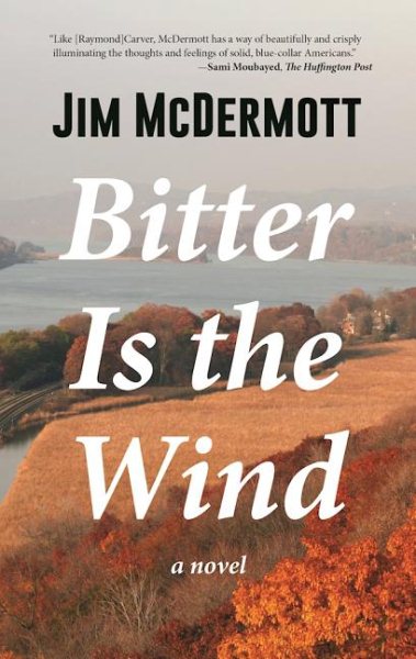 Bitter Is the Wind: A Novel cover