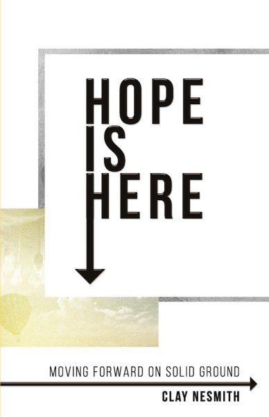 Hope Is Here!: Moving Forward on Solid Ground cover