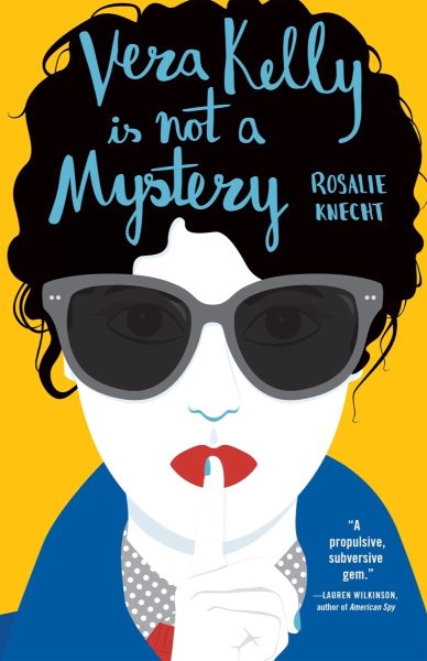 Vera Kelly Is Not a Mystery (A Vera Kelly Story, 2) cover