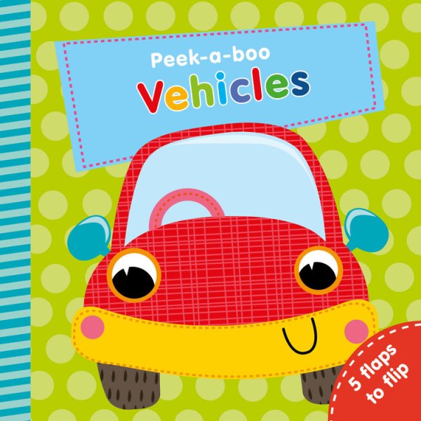Vehicles: 5 Flaps to Flip! (Peek-a-Boo) cover