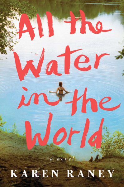 All the Water in the World: A Novel cover