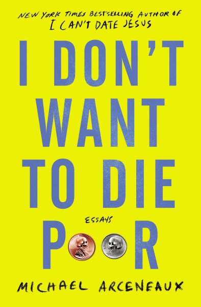I Don't Want to Die Poor: Essays cover