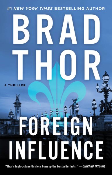 Foreign Influence: A Thriller (Scot Harvath Series, The) cover