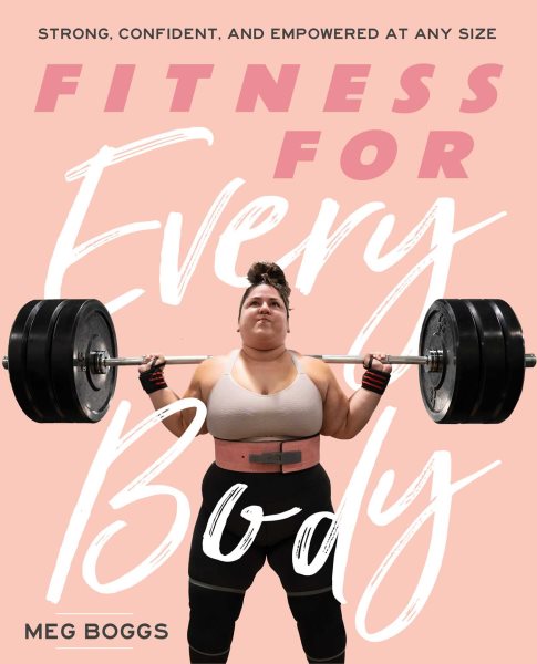 Fitness for Every Body: Strong, Confident, and Empowered at Any Size cover