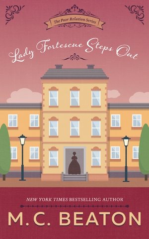 Lady Fortescue Steps Out (Poor Relation Series, book 1) (Poor Relation Series, 1) cover