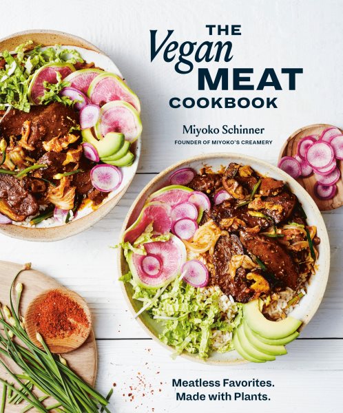 The Vegan Meat Cookbook: Meatless Favorites. Made with Plants. [A Plant-Based Cookbook] cover