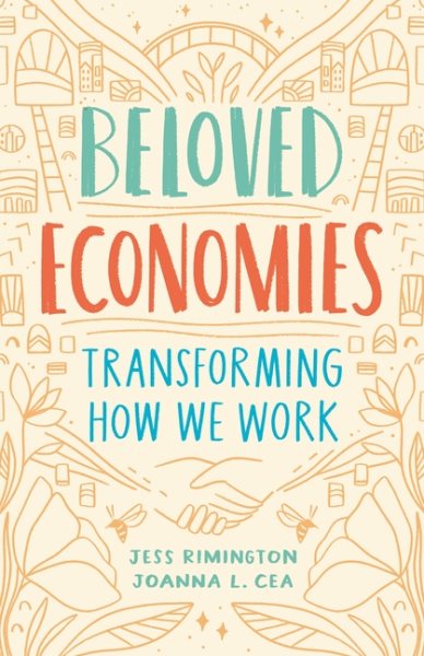 Beloved Economies: Transforming How We Work cover