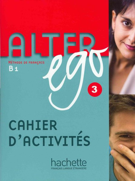Alter Ego 3 - Cahier d'Activités (Methode De Francais) (Bk. 3) (French Edition)