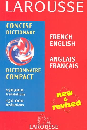 Larousse Concise Dictionary: French-English/English-French (French Edition) cover