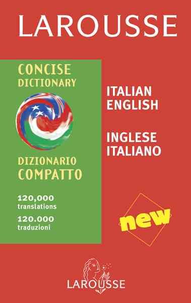 Larousse Concise Dictionary: Italian-English/English-Italian (Italian Edition)