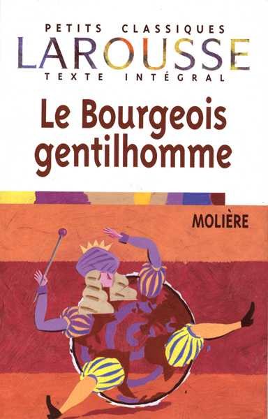 Le Bourgeois Gentilhomme (Petits Classiques) (French Edition) cover