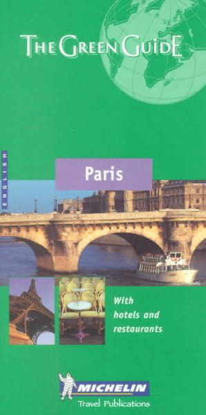 Michelin the Green Guide Paris (Michelin Green Guides) (French Edition) cover