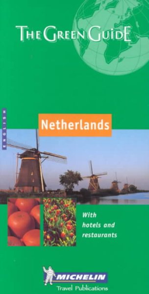 Michelin the Green Guide Netherlands (Michelin Green Guides) cover