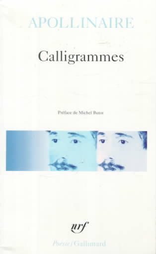 Calligrams: Poemes De LA Paix Et De LA Guerre (1913-1916) (Collection Pobesie) (French Edition) cover