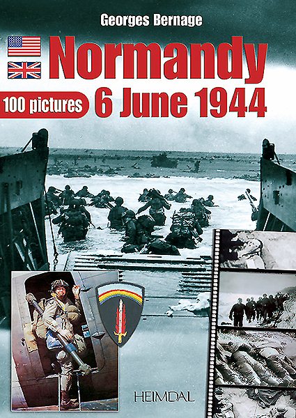 Normandie 6 Juin 1944 - 100 Pictures cover
