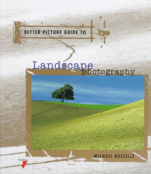 Better Picture Guide to Landscape Photography (Better Picture Guide Series) cover