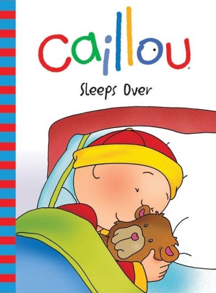 Caillou: Sleeps Over (Backpack Series) cover