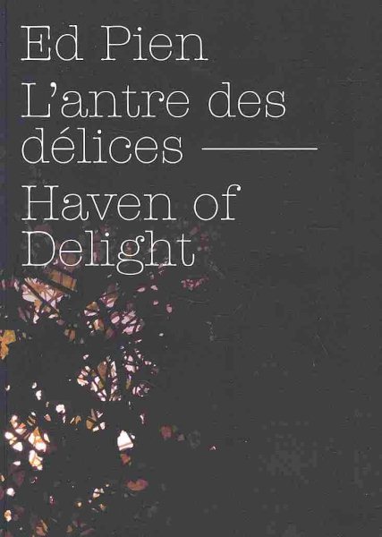 Ed Pien: L'antre des delices/ Haven of Delight (French and English Edition) cover