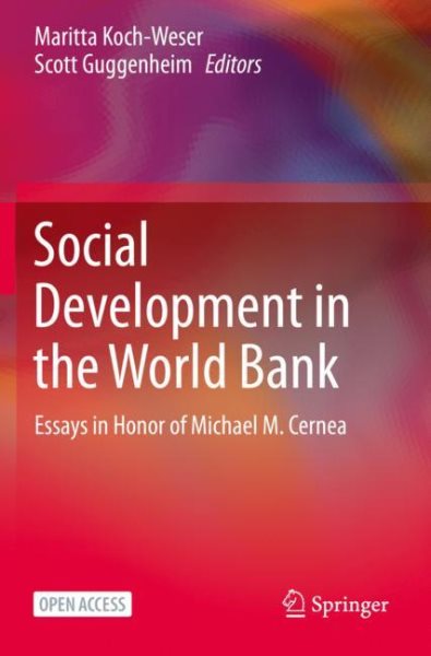 Social Development in the World Bank: Essays in Honor of Michael M. Cernea